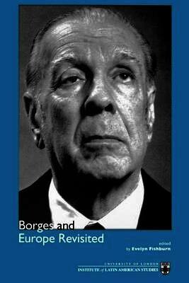 Book cover for Borges and Europe Revisited