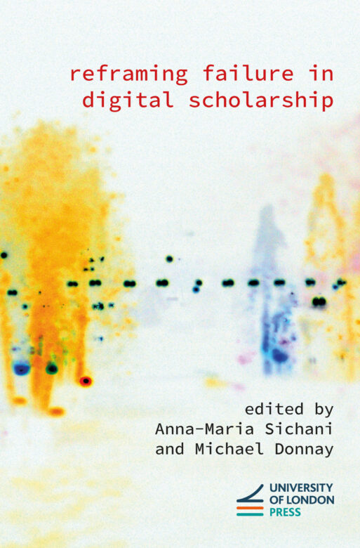 Book cover for Reframing Failure in Digital Scholarship
