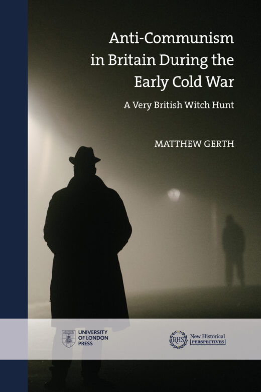 Book cover for Anti-Communism in Britain During the Early Cold War